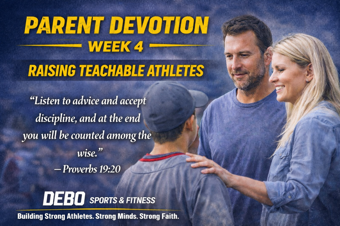 Parents Devotion Week 4 - Raising Teachable Athletes