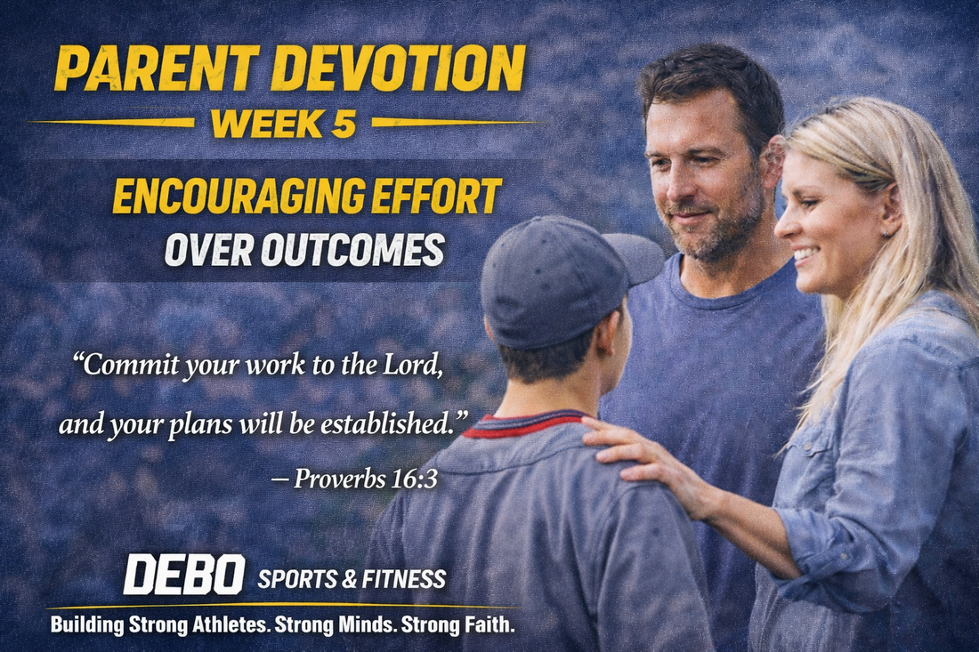 Parents Devotion Week 5 - Encouraging Effort Over Outcomes